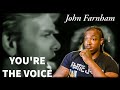 First time hearing John Farnham- 