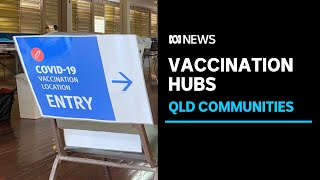 Queensland government hints at timeline for opening mass COVID-19 vaccination centres | ABC News