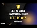 Build a Simple Digital Clock with JavaScript | Step-by-Step Tutorial