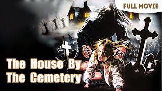 The House By The Cemetery | English Full Movie | Horror
