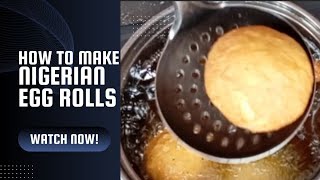 How to make egg rolls at home.