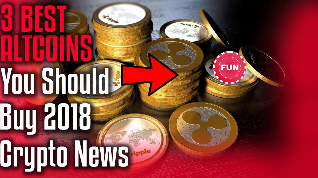 3 BEST ALTCOINS You Should Buy 2018?- CryptoNews - YouTube