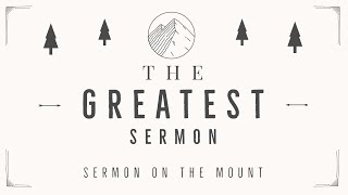 The Greatest Sermon | A Confident Kingdom