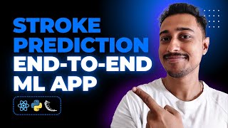 Stroke Prediction End To End Machine Learning Project Using Flask & React | EDA | ML Web App