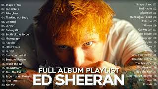 Ed Sheeran Greatest Hits Full Album 2022 - Ed Sheeran Best Songs Playlist 2022 - Shape Of You