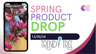 Spring Product Drop 2025: New Florals \u0026 Greenery at Trendy Tree