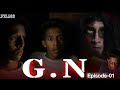 G.N. Episode-01(TeleDrama)