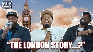 THE LONDON STORY WITH LENNYS \u0026 STOCKX DELLE | AUX MONEY