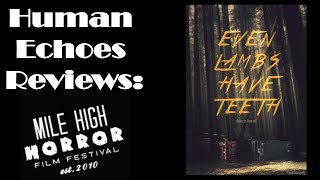 Mile High Horror Film Festival 2015 Review: Even Lambs Have Teeth