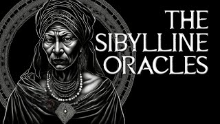 The Sibylline Oracles - Visionary Prophecies of the Ancient World