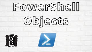 PowerShell Objects High Level Overview