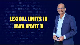 LEXICAL UNITS IN JAVA (PART 1) || TAMIL