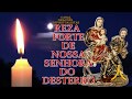 Reza Forte de Nossa Senhora do Desterro