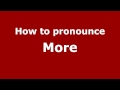 how to pronounce more pronouncenames.com