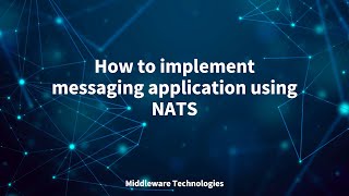How to implement messaging application using NATS