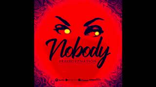 Nobody - FreeboyzNation