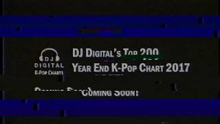 Top 200 Year End K-Pop Chart 2017 - Teaser