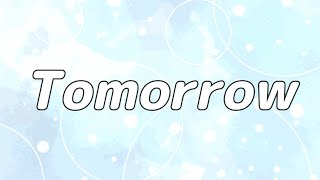 【合唱曲】Tomorrow / 混声三部合唱【歌詞付き】