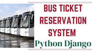 Bus Ticket Reservation System using Python Django and MySQL | PythonCodeverse