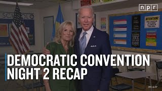 Democratic Convention Recap Night 2 | NPR Politics
