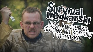 Survival wędkarski Cz.2 - Nóż, kuchenka, środek na komary i menażka