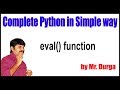Python Tutorial | | eval() function || by Durga Sir