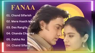 Fanaa Movie All Songs    Audio Jukebox   Aamir khan & kajol    #amirkhan #fanaa #kajol