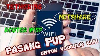 setting FUP pada voucher wifi atasi sharing hotspot tethering netshare bluetooth share