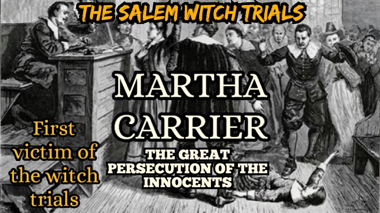 The Haunting Case Of Martha Carrier: Salem's First Executed Witch - YouTube