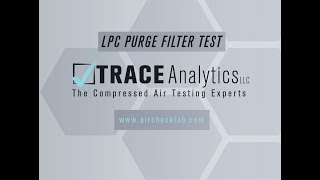 Step 2 - LPC Purge Filter Test
