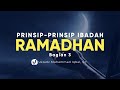 Prinsip-prinsip Ibadah di Bulan Ramadhan Bagian 3 - Ustadz Muhammad Iqbal, ST. - Ceramah Agama