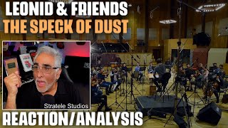 "The Speck of Dust" by Leonid & Friends, Reaction/Analysis by Musician/Producer