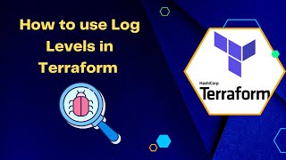 Terraform Debugging(TRACE,DEBUG,INFO,WARN,ERROR)