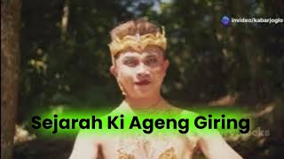 Jejak sejarah Ki AGENG GIRING