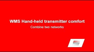 WMS Hand-Held transmitter comfort - Combine two networks