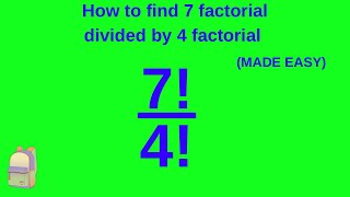 [ 7!/4! ] How to calculate 7 factorial divided by 4 factorial