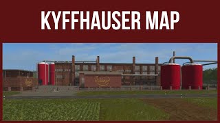 Farming Simulator 17 - First Look \u0026 Map Tour – KYFFHAUSER