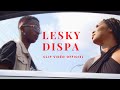 Lesky - Dispa ( Clip vidéo Officiel ) #Ouwoboy