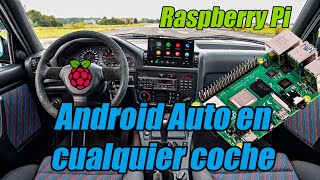 Android Auto en CUALQUIER COCHE con Raspberry Pi