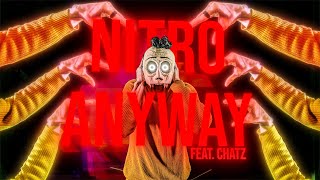 Nitro - ANYWAY (OUTSIDER) feat. CHATZ
