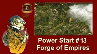 FoEhints: Power Start Episode 13 in Forge of Empires