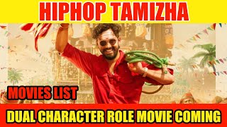 Hiphop Tamizha Upcoming Movies 🔥🔥|movie list Hiphop Tamizha  double role character Mass coming soon