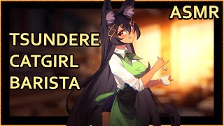 Bully Tsundere Catgirl Barista Serves You | ASMR | [coffee making] [assorted triggers]