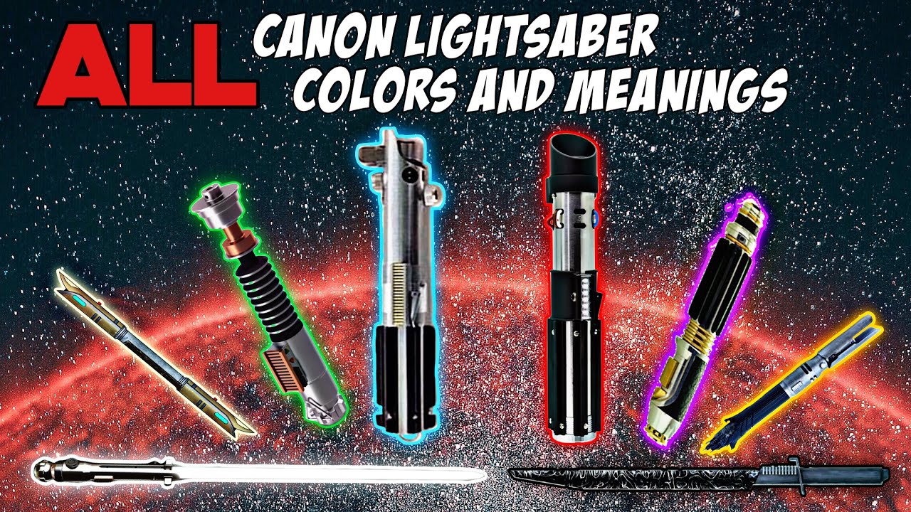 ALL Canon Lightsaber COLORS And MEANINGS - Star Wars Explained - YouTube