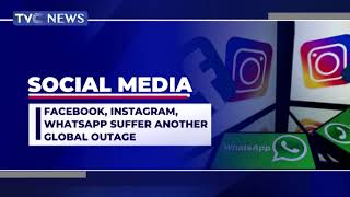 Facebook, Instagram, Whatsapp Suffer Another Global Outage