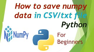 How to save array in Python for beginners numpy.savetxt() | #pythonprogramming #pythonforbeginners