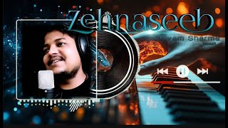 Zehnaseeb | Shivam Sharma | Shivsunain Music