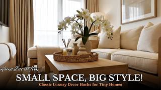 Tiny Apartment, BIG Luxury! ✨ Classic Summer Decor Ideas for Small Spaces