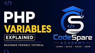 PHP Variables Explained 🔥 Beginner Friendly Tutorial | Learn PHP Step by Step