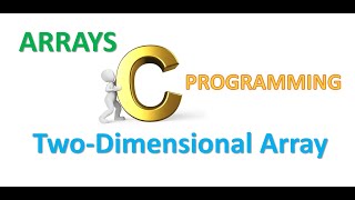 C Programming Tutorials: Two Dimensional Array (Malayalam)